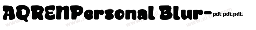 AQRENPersonal Blur字体转换